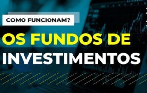 O que são fundos de investimentos?